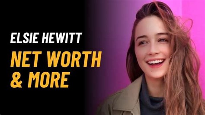 Elsie Hewitt - Net Worth, Age, Height, Birthday, Bio, Wiki!