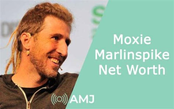 Fame | Moxie Marlinspike net worth and salary income estimation Jan, 2024