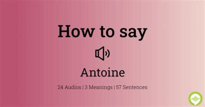 How to pronounce antoine