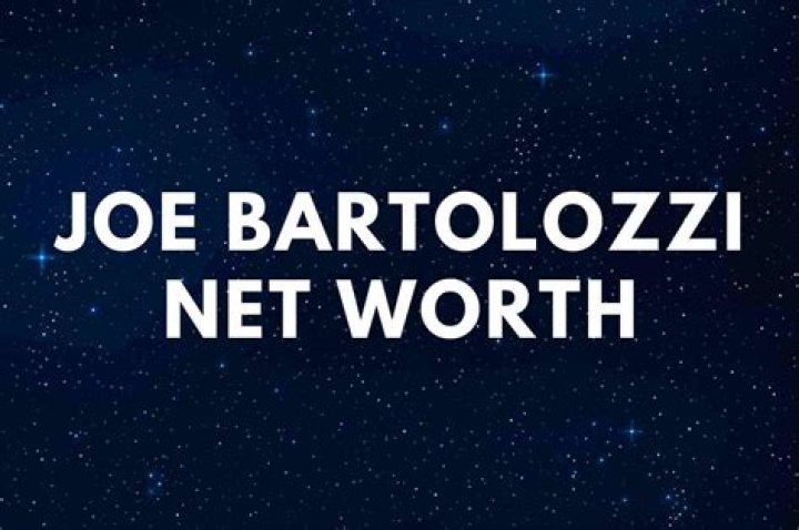 Joe Bartolozzi Net Worth 2021
