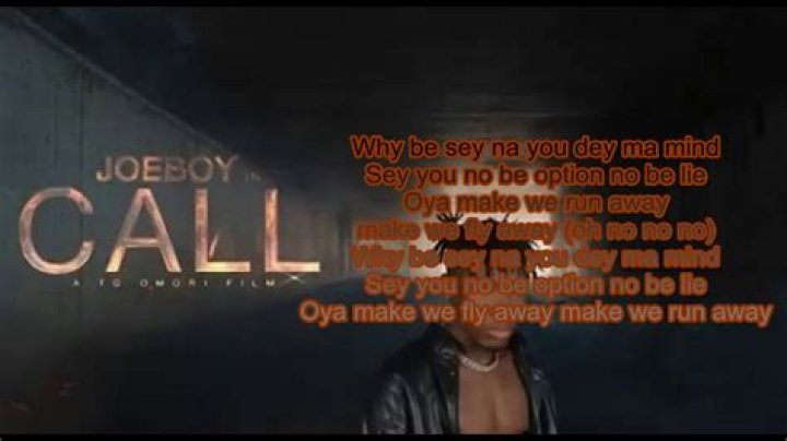 Joeboy Call lyrics