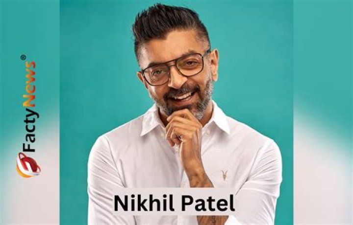 Nikhil Patel- Wiki, Age, Height, Net Worth, Wife, Ethnicity