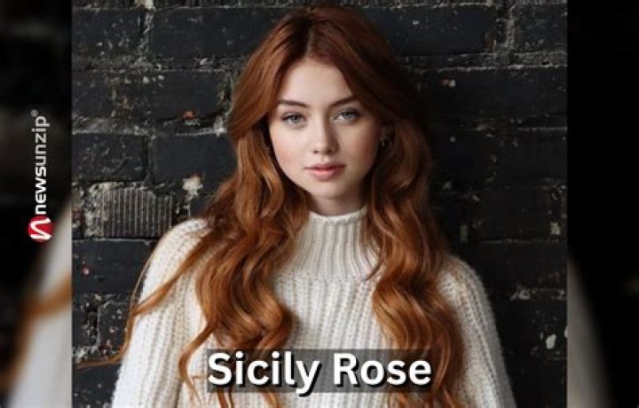 Sicily Rose Age, and Birthday