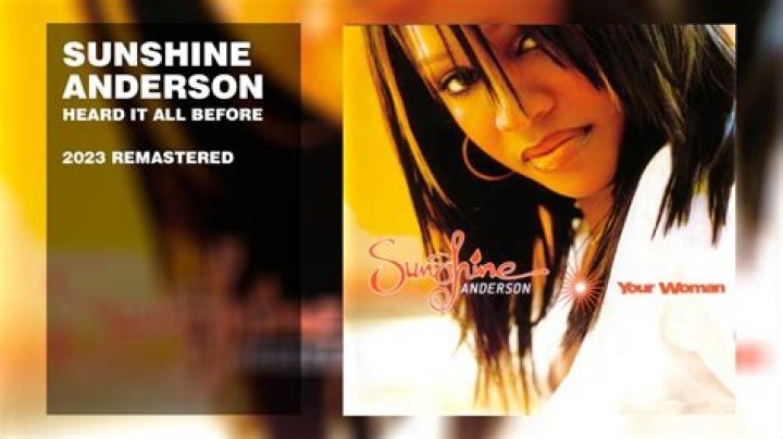 Sunshine Anderson’s
Heard It All Before Lyrics